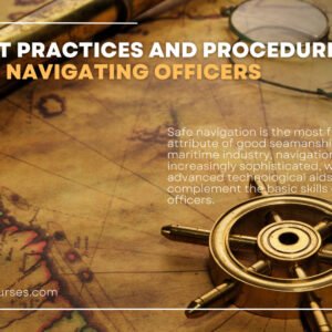 Safe Navigation: Best Practices and Procedures for Navigating Officers
