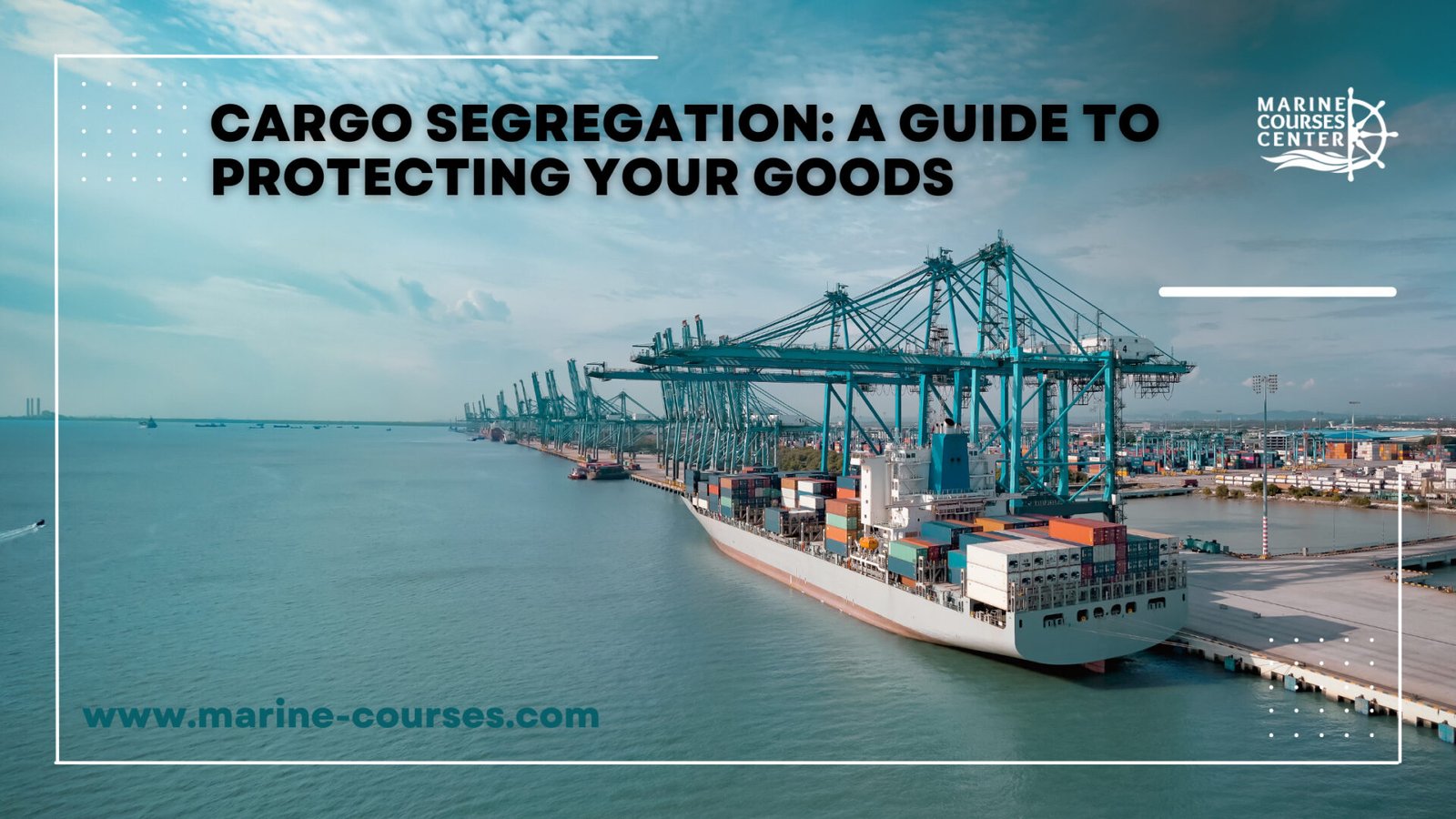 Cargo Segregation: A Guide to Protecting Your Goods