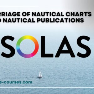 Carriage of Nautical Charts and Nautical Publications: Ensuring Safety at Sea